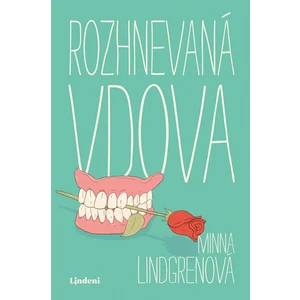 Rozhnevaná vdova - Lindgrenová Minna [E-kniha]