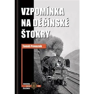 Vzpomínka na děčínské štokry - Provazník Tomáš