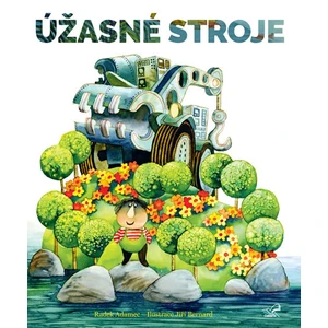 Úžasné stroje - Radek Adamec