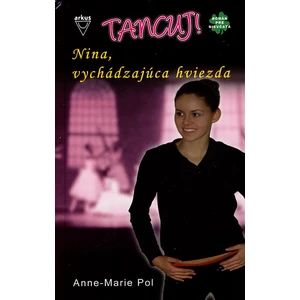 Nina, vychádzajúca hviezda - Anne-Marie Pol