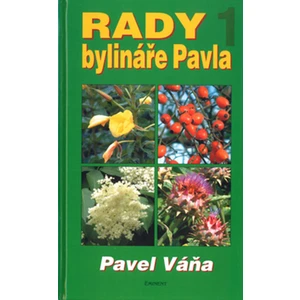 Rady bylináře Pavla - Váňa Pavel