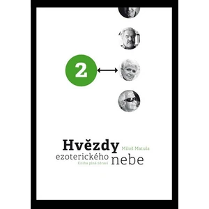 Hvězdy ezoterického nebe 2. - Miloš Matula