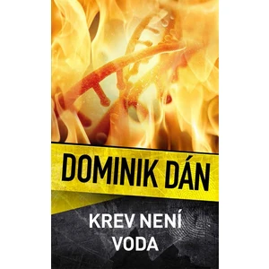Krev není voda - Dominik Dán