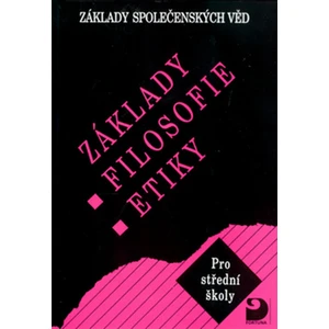 Základy filosofie, etiky -- Základy společenských věd