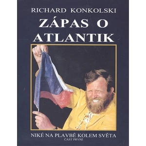 Zápas o Atlantik - Richard Konkolski