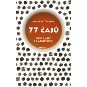 77 čajů - Michal Thoma