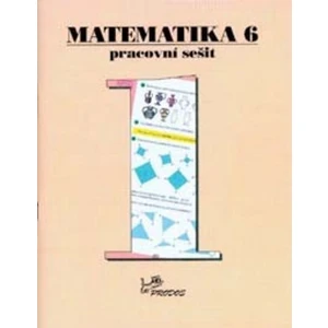 Matematika 6 - Pracovní sešit 1 - Josef Molnár