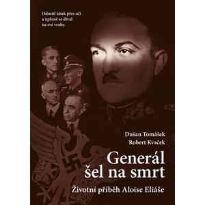 Generál šel na smrt - Robert Kvaček, Dušan Tomášek