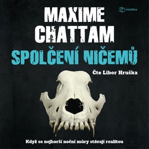 Spolčení ničemů (AUDIOKNIHA CD), Chattam Maxime