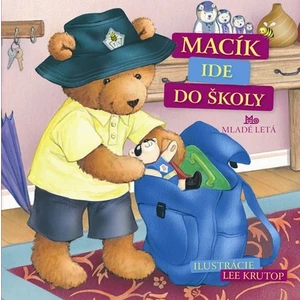 Macík ide do školy - Krutop Lee, Gálová Mária