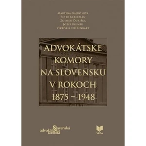 Advokátske komory na Slovensku v rokoch 1875-1948