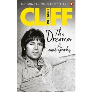 The Dreamer : An Autobiography - Richard Cliff