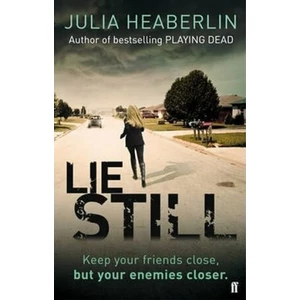 Lie Still - Julia Heaberlin