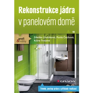 Rekonstrukce jádra v panelovém domě, Lhotáková Zdeňka