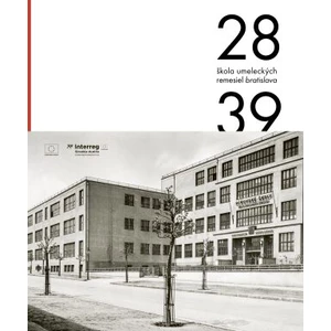 ŠUR Škola umeleckých remesiel v Bratislave 1928-1939 (slovensky) - Prešnajderová Klára