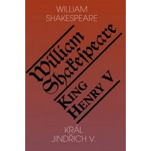 Král Jindřich V. / King Henry V - William Shakespeare