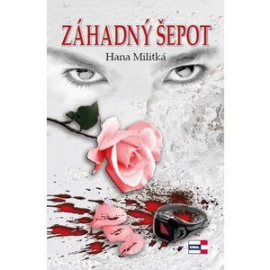 Záhadný šepot - Militká Hana