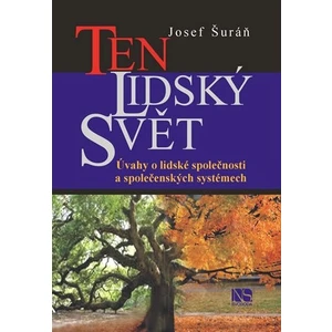 Ten lidský svět - Josef Šuráň