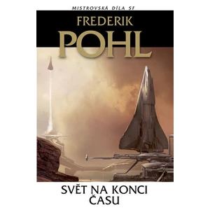 Svět na konci času - Frederik Pohl