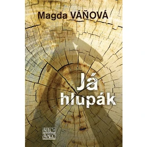 Já hlupák - Magda Váňová