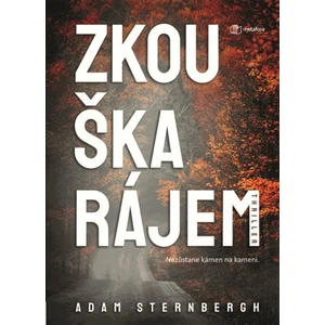 Zkouška rájem - Adam Sternbergh