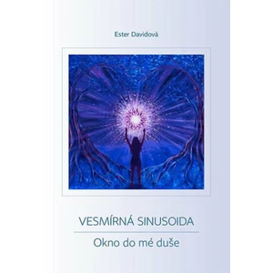 Vesmírná sinusoida - Okno do mé duše - Ester Davidová