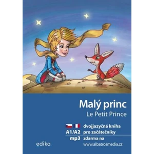 Malý princ Le Petit Prince - Antoine de Saint-Exupéry, Miroslava Ševčíková