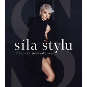 Síla stylu - Barbara Nesvadbová