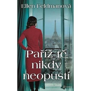 Paříž tě nikdy neopustí, Feldmanová Ellen