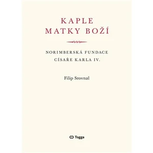 Kaple Matky Boží - Filip Srovnal