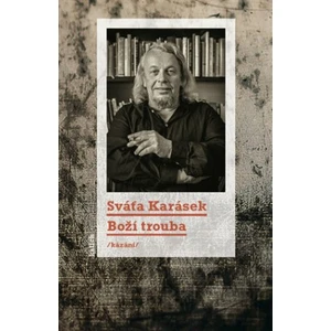 Boží trouba - Sváťa Karásek, Šárka Grauová