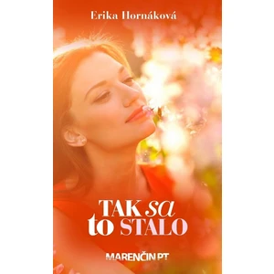 Tak sa to stalo - Hornáková Erika