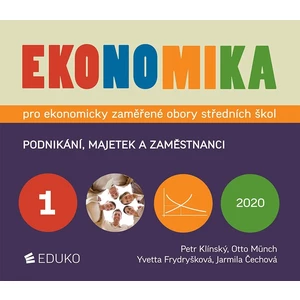 Ekonomika 1 pro ekonomicky zaměřené obory SŠ - Otto Münch, Petr Klínský, Yvetta Frydryšková, Jarmila Čechová