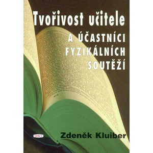 Tvořivost učitele a účastníci fyzikálních soutěží