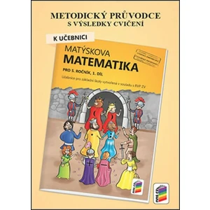 Metodický průvodce k Matýskově matematice 1. díl, pro 5. ročník - Jarmila Hrdinová