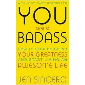 You Are a Badass - Jen Sincerová