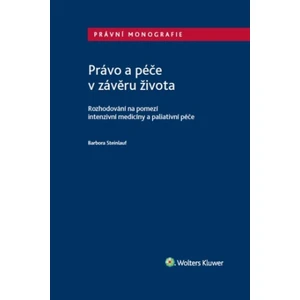 Právo a péče v závěru života - Barbora Steinlauf