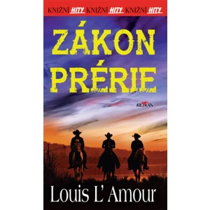 Zákon prérie - Louis L´Amour