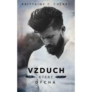 Vzduch, který dýchá - Cherry Brittainy C.