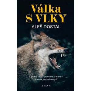 Válka s vlky - Aleš Dostál