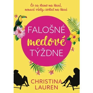 Falošné medové týždne - Christina Laurenová