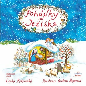 Pohádky od Ježíška - Andrea Popprová, Lenka Rožnovská