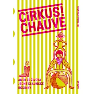 Cirkus! Chauve - Dora Dutková, Jiří Bilbo Reininger