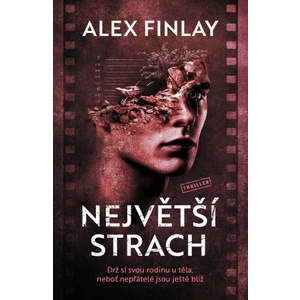 Největší strach - Alex Finlay