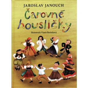 Čarovné housličky - Janouch Jaroslav