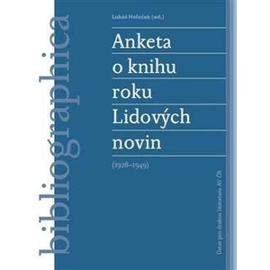 Anketa o knihu roku Lidových novin (1928-1949) - Lukáš Holeček