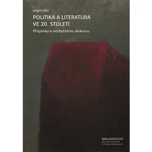 Politika a literatura ve 20. století - Jürgen Eder