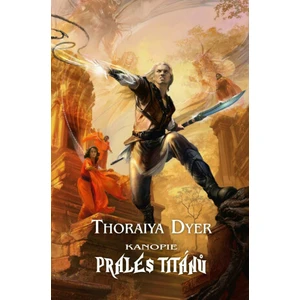 Prales Titánů - Kanopie - Dyer Thoraiya