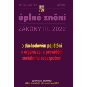 Aktualizace III/4 2022 O důchodovém pojištění, o organizaci a provádění sociálního zabezpečení