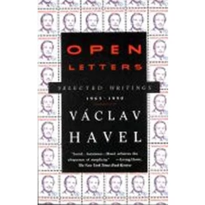 Open Letters : Selected Writings, 1965-1990 - Havel Václav